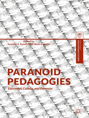 cover image of Paranoid Pedagogies